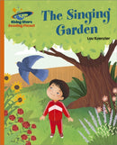 Reading Planet - The Singing Garden - Orange: Galaxy-9781398363816