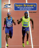 Reading Planet - Team Bravery: The Story of David Brown and Jerome Avery - Turquoise: Galaxy-9781398363854