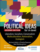 Political ideas for A Level: Liberalism, Socialism, Conservatism, Multiculturalism, Nationalism, Ecologism 2nd Edition-9781398369184
