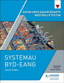 Safon Uwch Daearyddiaeth Meistroli'r Testun: Systemau Byd-eang-9781398369429