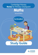 Cambridge Primary Revise for Primary Checkpoint Mathematics Study Guide 2nd edition-9781398369856