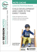 My Revision Notes: NCFE CACHE Level 1/2 Technical Award in Child Development and Care in the Early Years-9781398376281