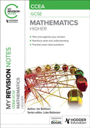 My Revision Notes: CCEA GCSE Mathematics Higher-9781398376700