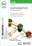 My Revision Notes: CCEA GCSE Mathematics Foundation-9781398376717