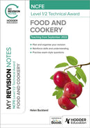 My Revision Notes: NCFE Level 1/2 Technical Award in Food and Cookery-9781398378957