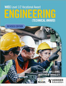 WJEC Level 1/2 Vocational Award Engineering (Technical Award) - Student Book (Revised Edition)-9781398379510