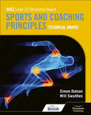WJEC Level 1/2 Vocational Award Sports and Coaching Principles (Technical Award) - Student Book-9781398379527