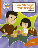 Reading Planet: Rocket Phonics - Target Practice - How Strong is your Bridge? - Orange-9781398382091