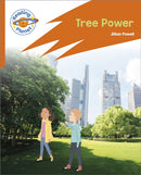 Reading Planet: Rocket Phonics - Target Practice - Tree Power - Orange-9781398382107