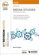 My Revision Notes: OCR A Level Media Studies Second Edition-9781398384569