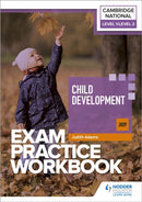 Level 1/Level 2 Cambridge National in Child Development (J809) Exam Practice Workbook-9781398384859