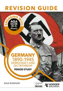 Engaging with AQA GCSE (9-1) History Revision Guide: Germany, 1890-1945: Democracy and dictatorship-9781398385245