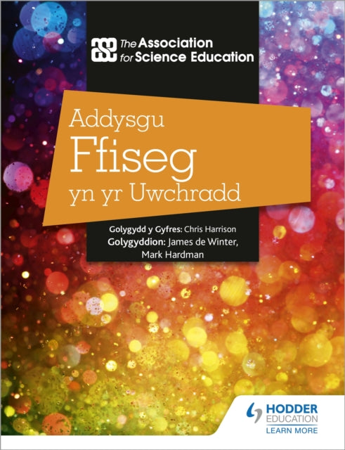 Addysgu Ffiseg yn yr Uwchradd (Teaching Secondary Physics 3rd Edition Welsh Language edition)-9781398386044