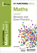 My Functional Skills: Revision and Exam Practice for Maths Level 1-9781398387003