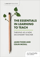 The Essentials in Learning to Teach: Thriving as a new secondary teacher-9781398387478