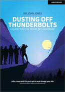 Dusting Off Thunderbolts: a quest for the heart of leadership-9781398387508