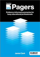 Teaching One-Pagers: Evidence-informed summaries for busy educational professionals-9781398388659