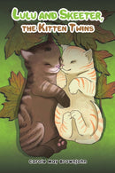 Lulu and Skeeter, the Kitten Twins-9781398400214