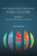Five Loaves and Two Fishes - Star Cluster : Book 1: Adventure and Discovery - Newearth-9781398404090