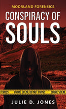 Moorland Forensics - Conspiracy of Souls-9781398416215