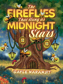 The Fireflies That Hung as Midnight Stars-9781398424692
