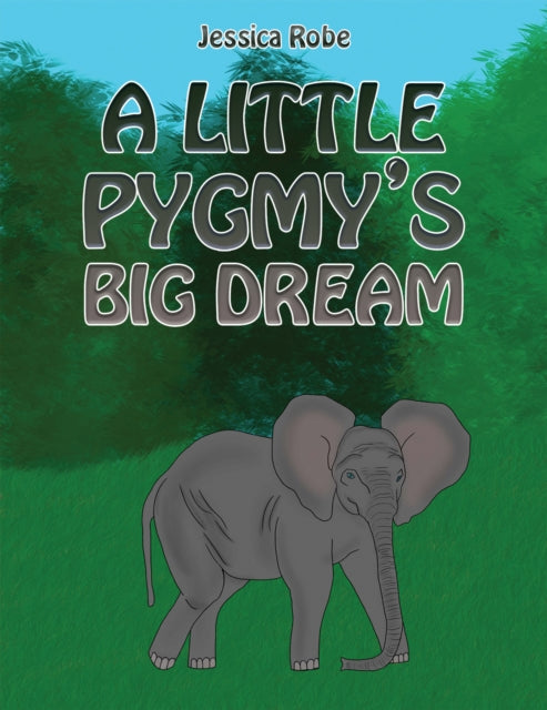 A Little Pygmy's Big Dream-9781398428898