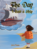 The Day I Saw a Ship-9781398436466