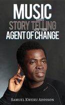 Music and Story Telling as an Agent of Change-9781398439641