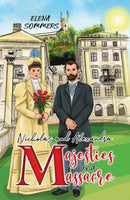 Nicholas and Alexandra Majesties and Massacre-9781398440135