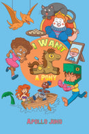 I Want a Pony-9781398442887