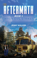 The Aftermath : Book 1- When Evil Strikes-9781398448513