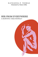 Her From Everywhere : A Morning Table Booklet-9781398449046