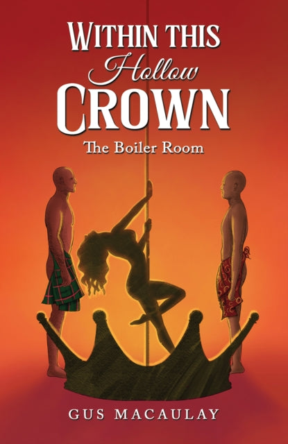 Within this Hollow Crown : The Boiler Room-9781398449596