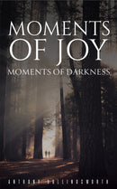 Moments of Joy - Moments of Darkness-9781398455252
