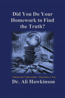 Did You Do Your Homework to Find the Truth?