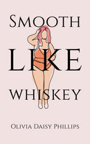 Smooth Like Whiskey-9781398464483