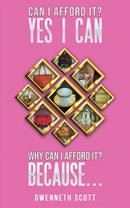 Can I Afford It? Yes I Can. Why Can I Afford It? Because...-9781398464520