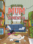 Mum has Dementia-9781398466791