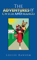 The Adventures Of Cwtch and Mango-9781398468535