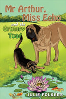 Mr Arthur, Miss Echo and the Grumpy Toad-9781398470033
