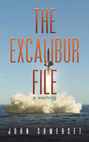 The Excalibur File : a warning-9781398471818