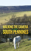 Walking the Camera in the South Pennines-9781398472730