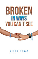 Broken in Ways You Can't See-9781398477346