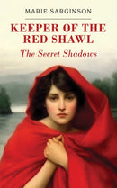Keeper of the Red Shawl: The Secret Shadows-9781398483262