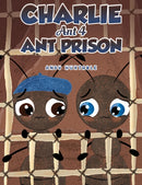 Charlie Ant 4: Ant Prison-9781398483286