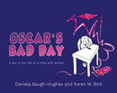 Oscar's Bad Day : A day in the life of a child with autism-9781398485747