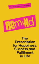 Remind : The Prescription for Happiness, Success, and Fulfilment in Life-9781398490086