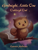 Goodnight, Little One: Oakleigh Owl-9781398490352