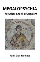 MegaloPsychia : The Other Cheek of Judaism-9781398490871