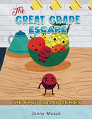 The Fruit Salad Series - The Great Grape Escape-9781398491120